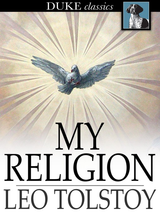Title details for My Religion by Leo Tolstoy - Available